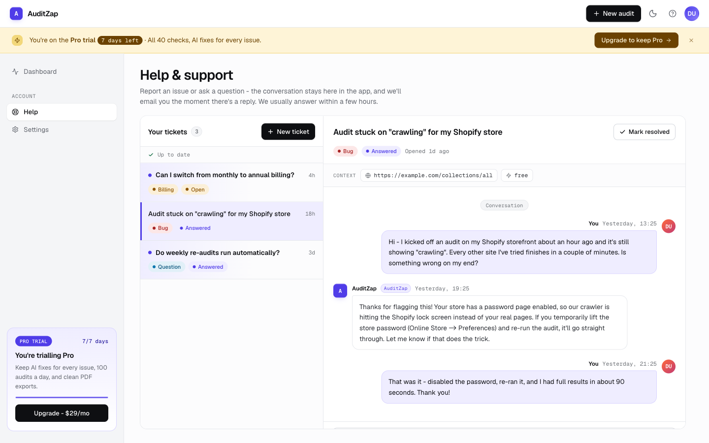 A support conversation in the two-pane view: your tickets on the left, the full back-and-forth with our team on the right