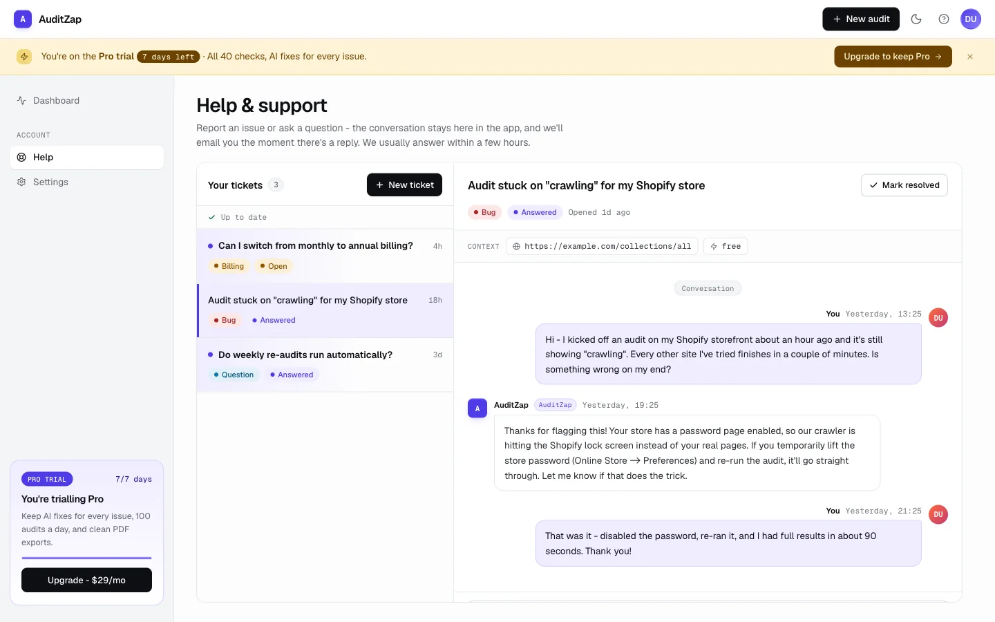 A support conversation in the two-pane view: your tickets on the left, the full back-and-forth with our team on the right